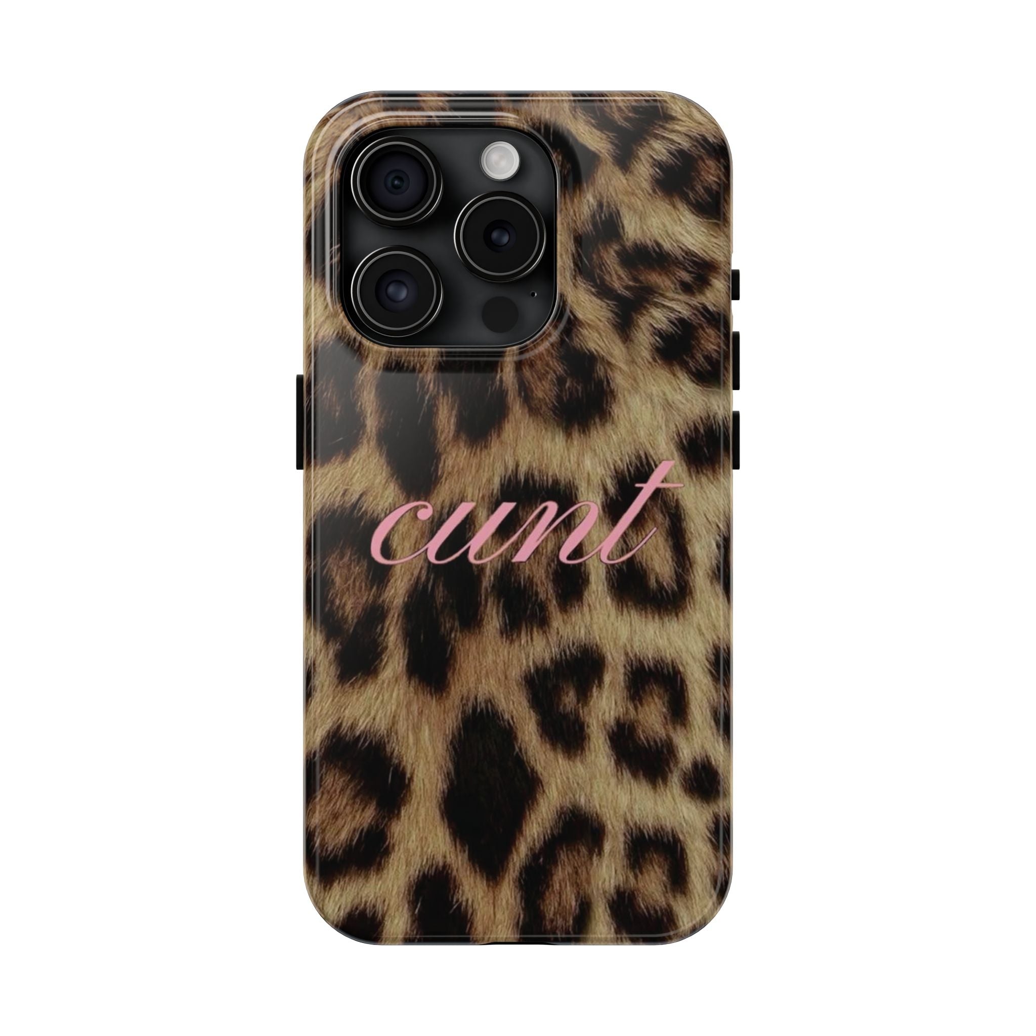 Cunt Leopard Print Phone Case