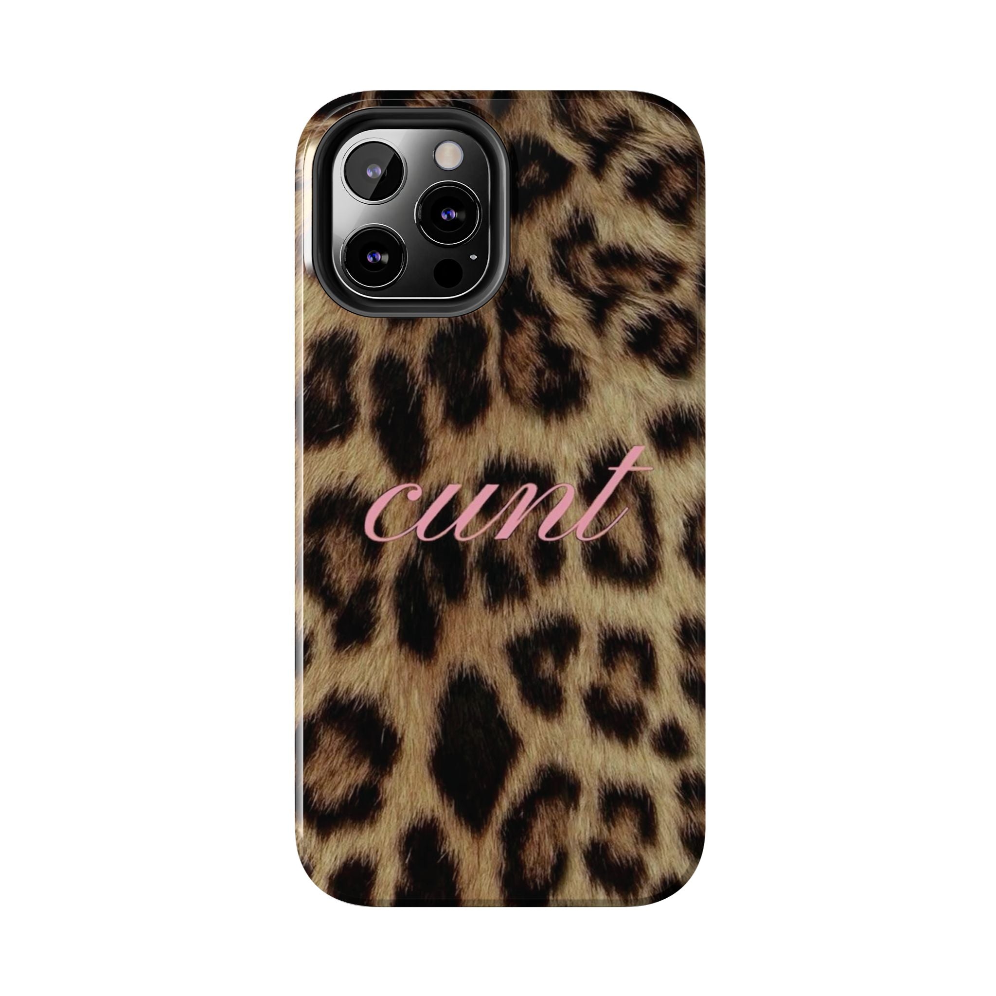 Cunt Leopard Print Phone Case