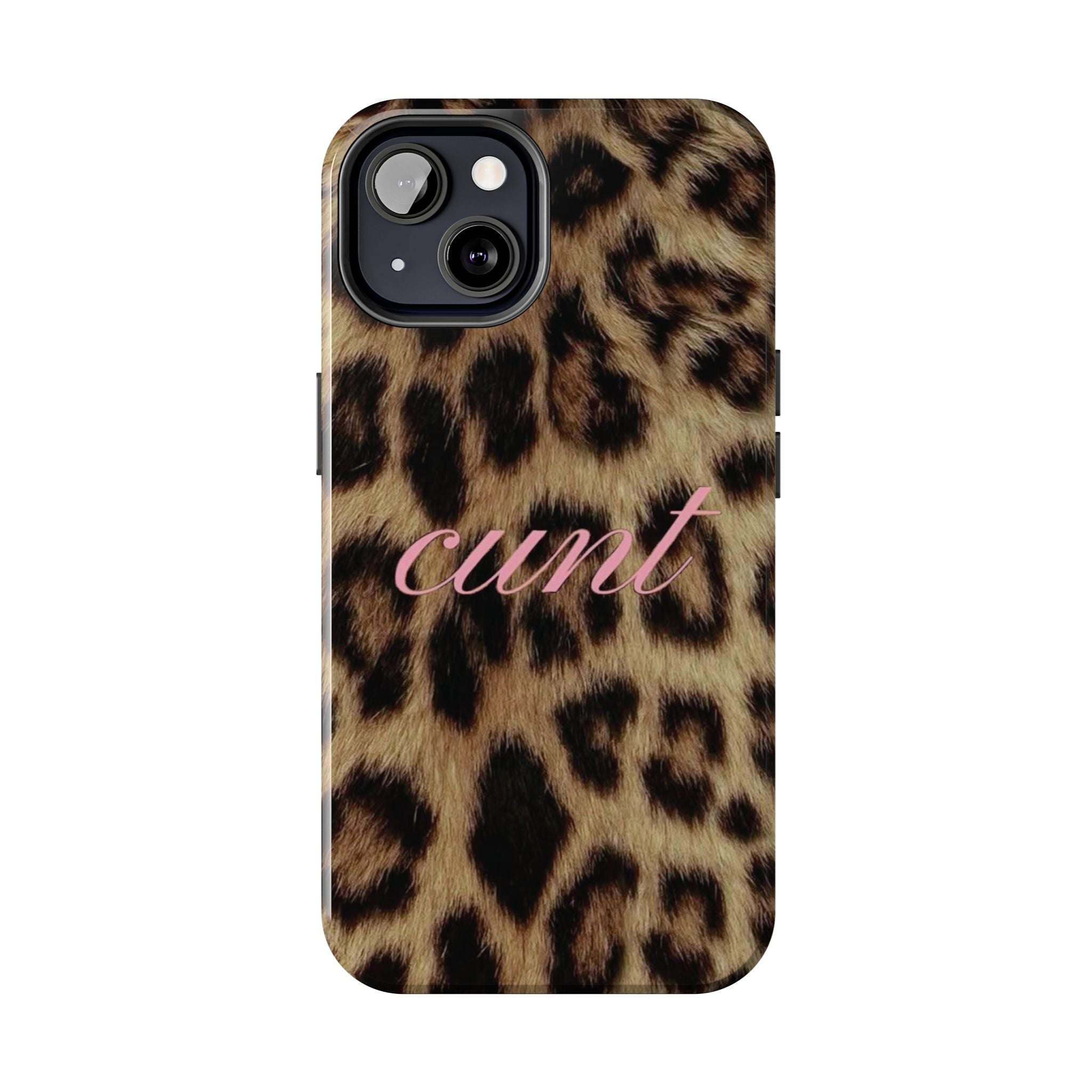 Cunt Leopard Print Phone Case