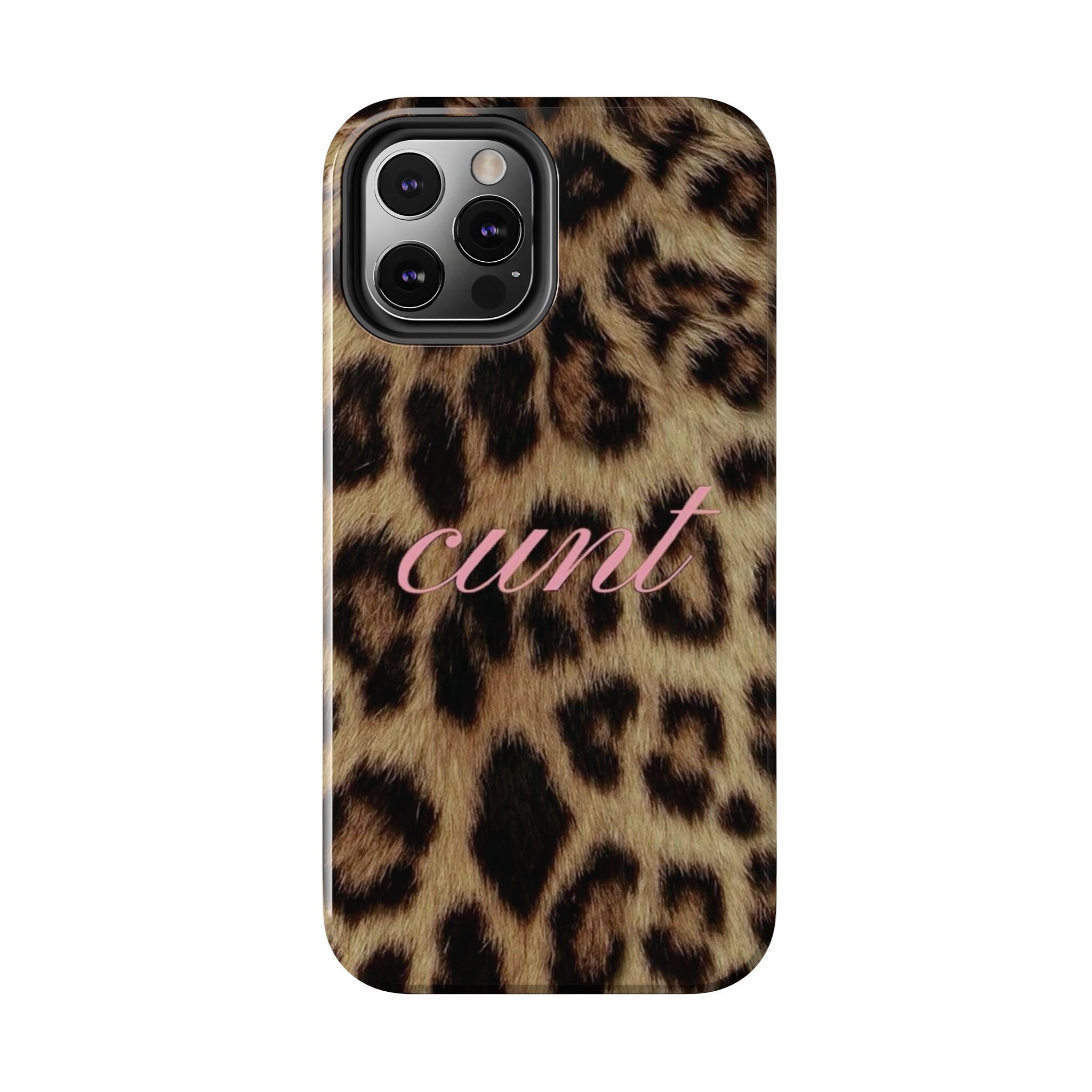 Cunt Leopard Print Phone Case
