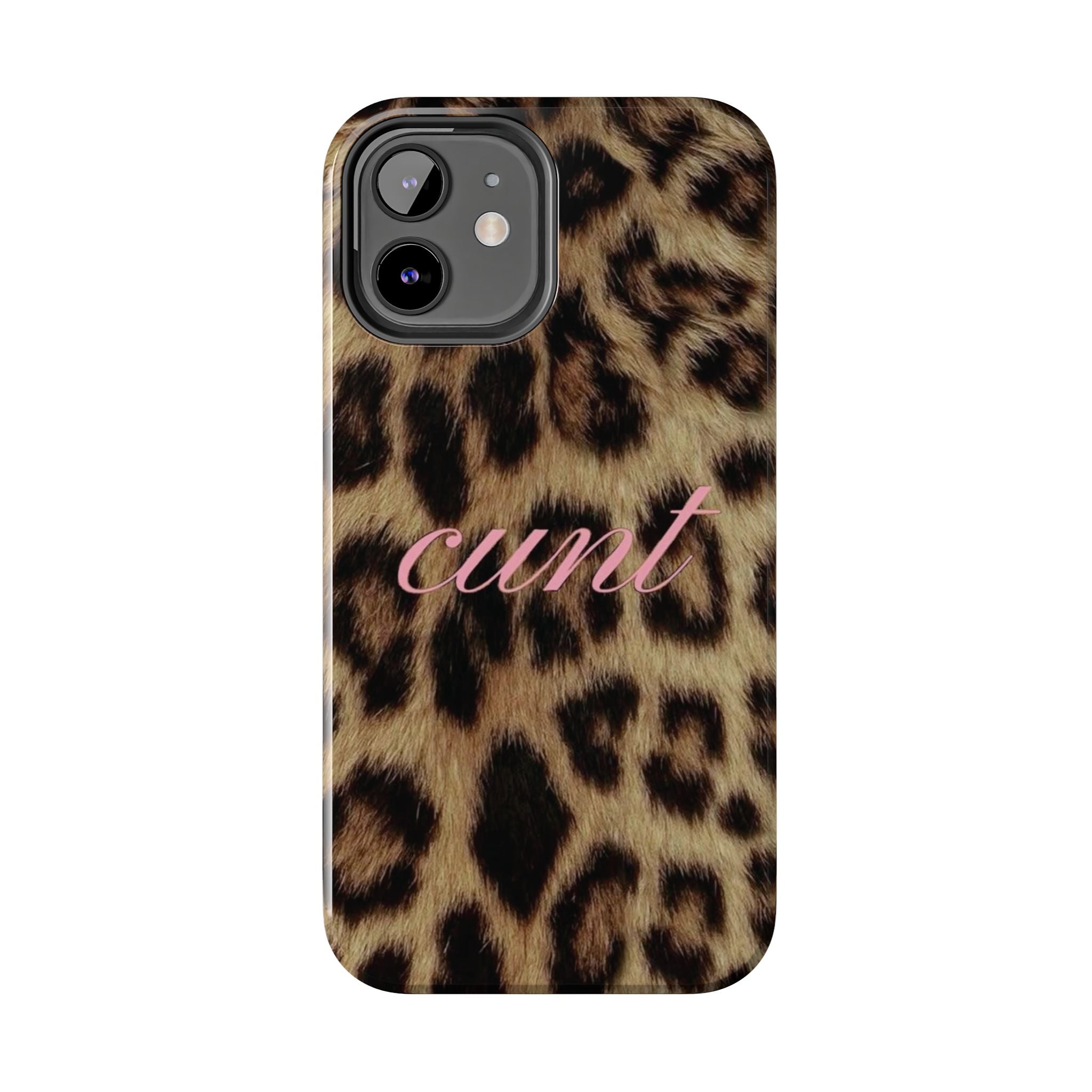 Cunt Leopard Print Phone Case