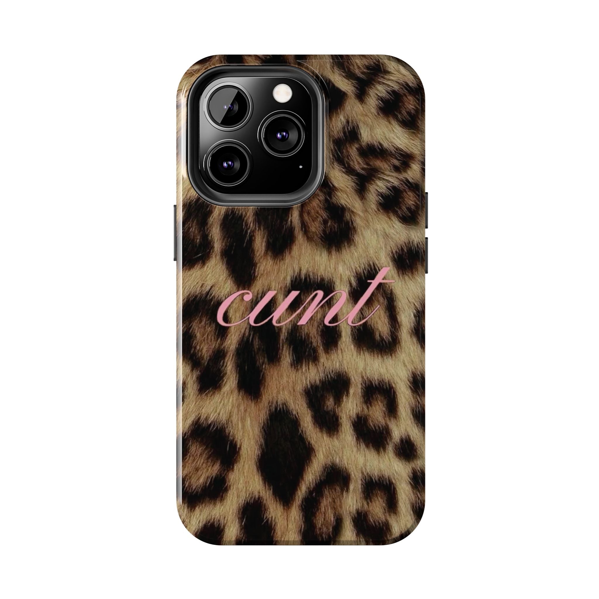 Cunt Leopard Print Phone Case