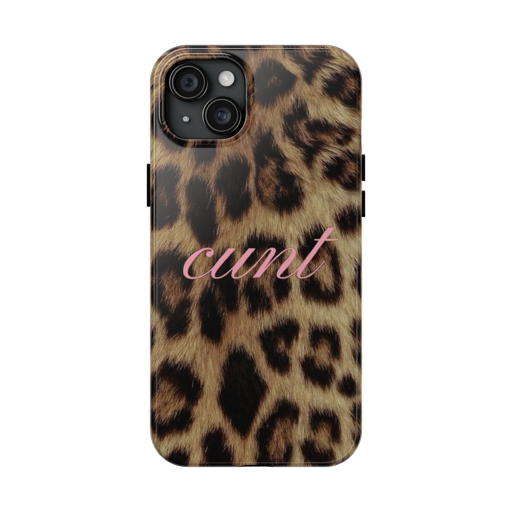 Cunt Leopard Print Phone Case