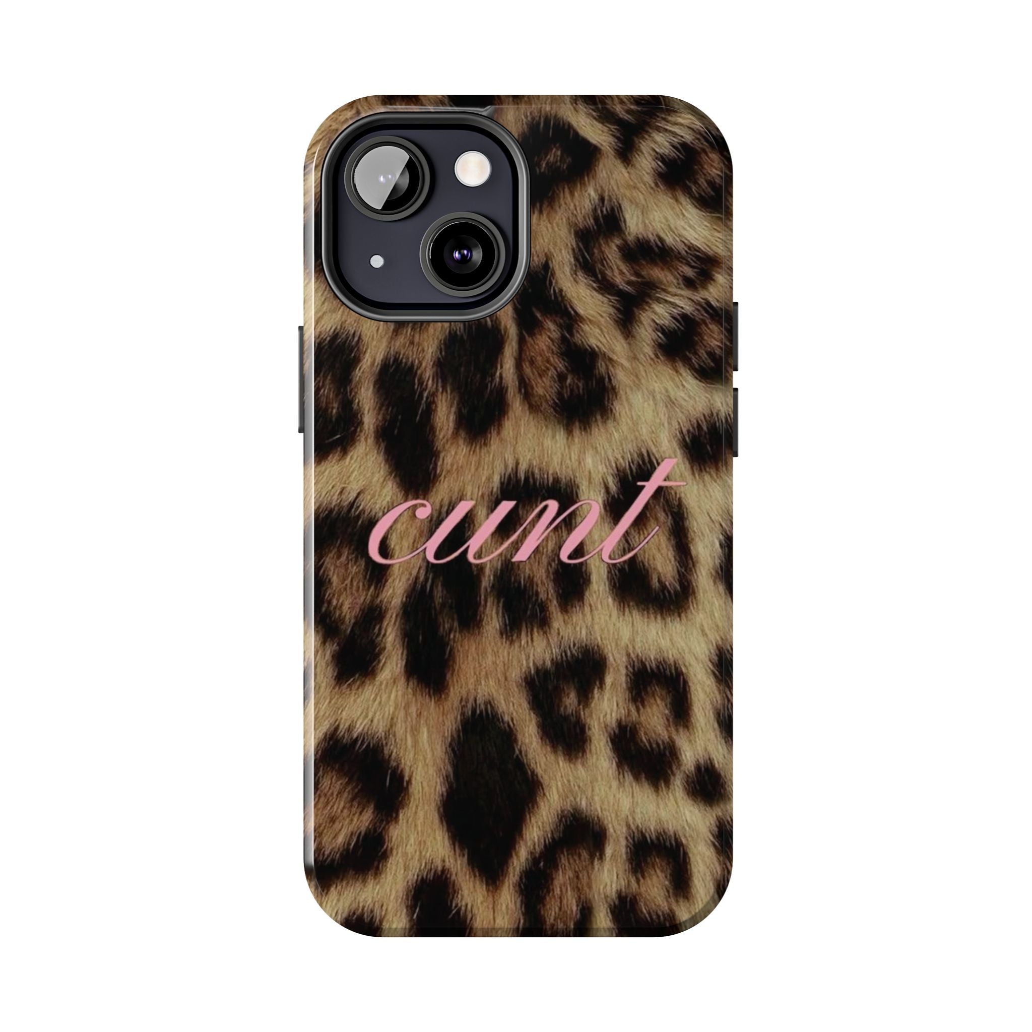 Cunt Leopard Print Phone Case