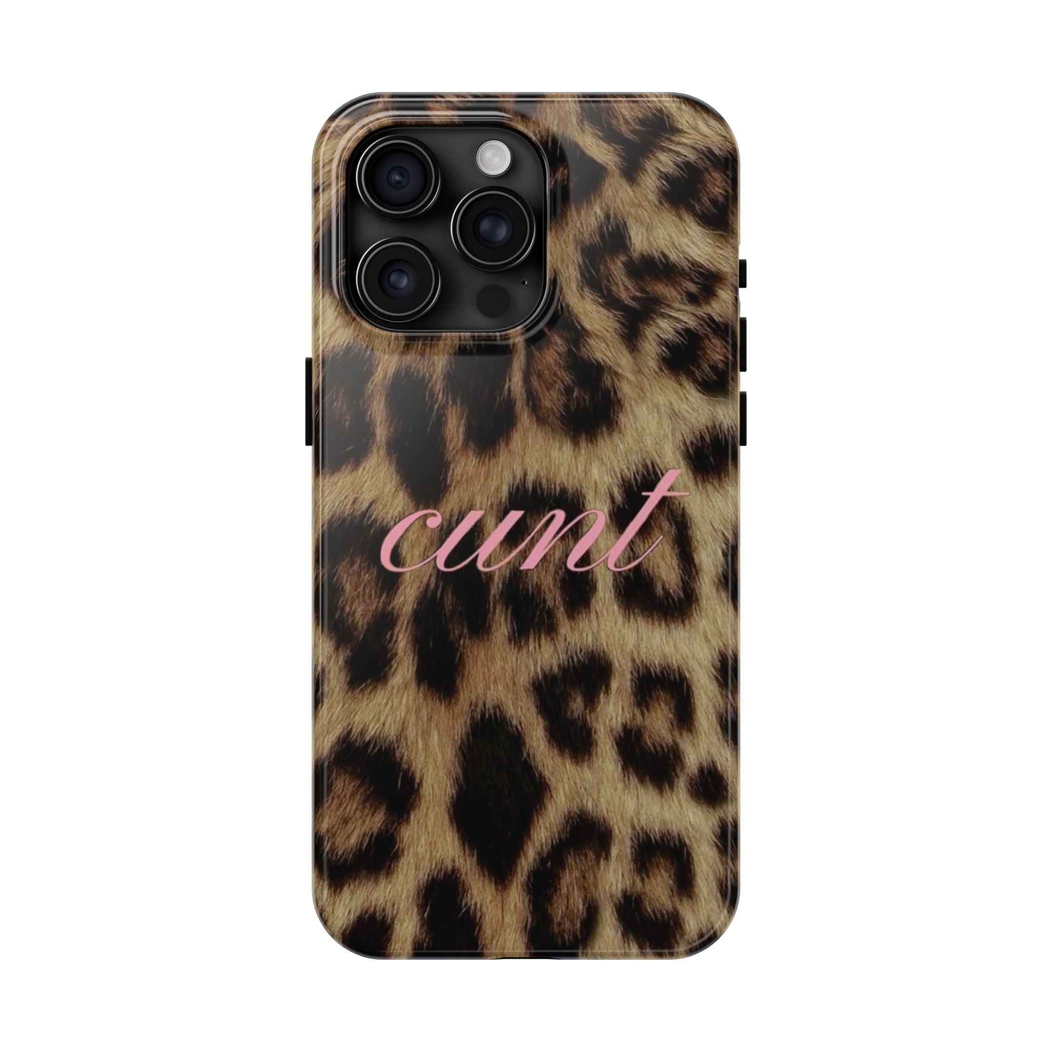 Cunt Leopard Print Phone Case