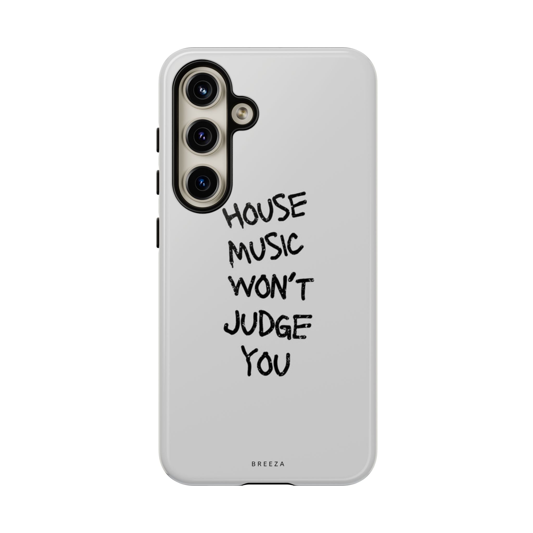 "House Music Won't Judge You"