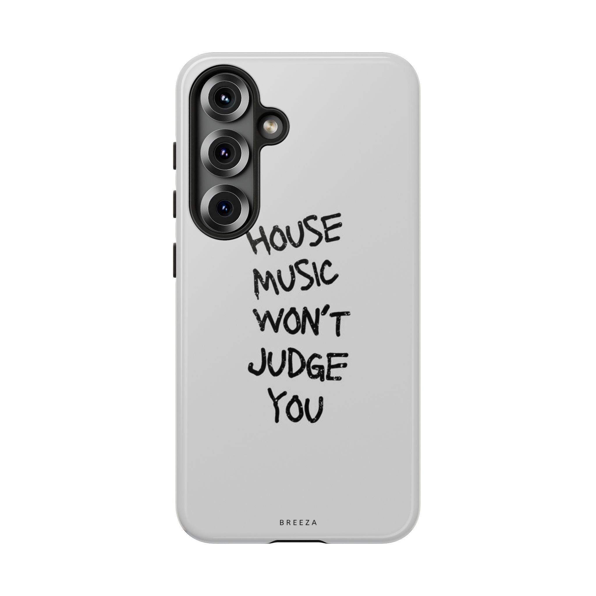 "House Music Won't Judge You"
