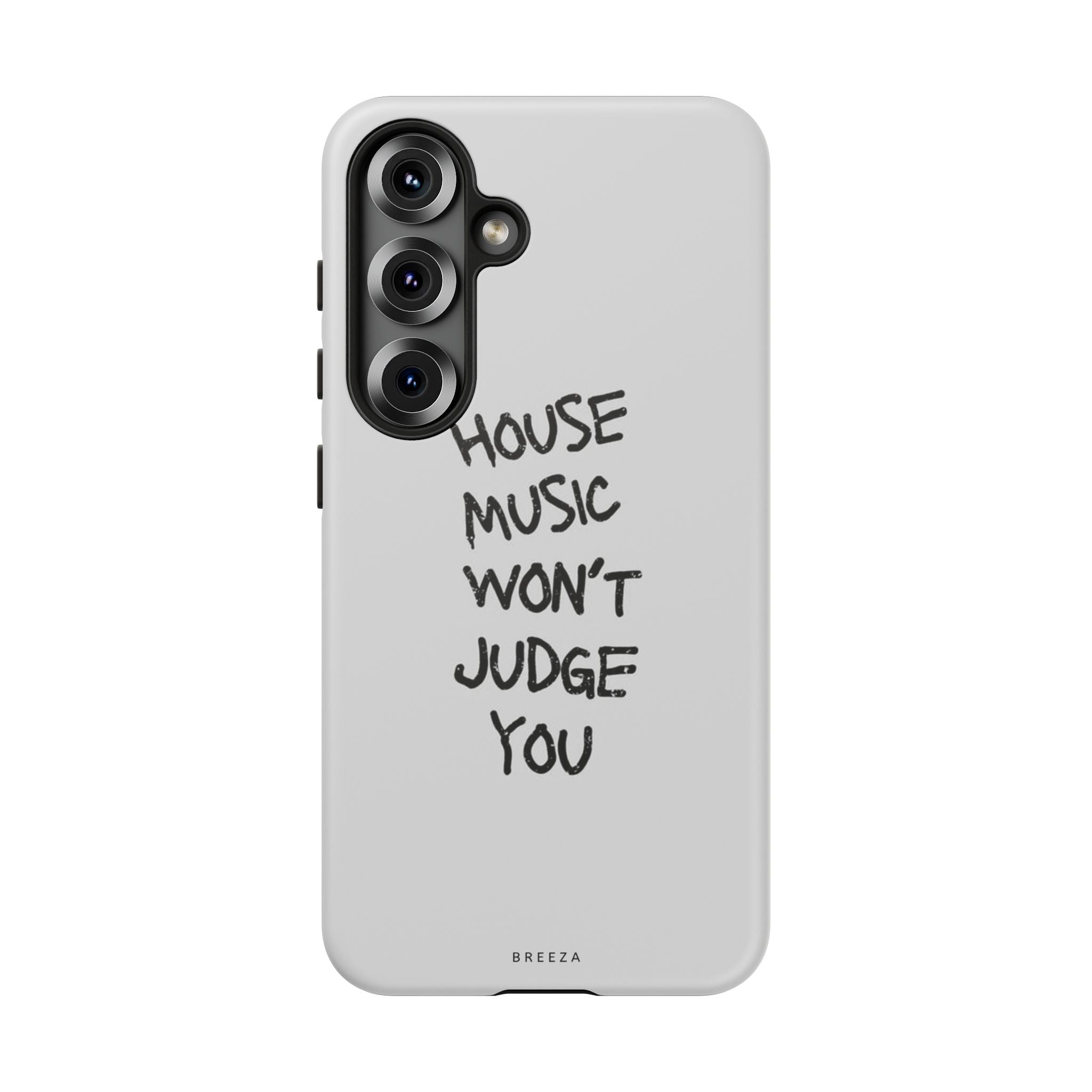 "House Music Won't Judge You"