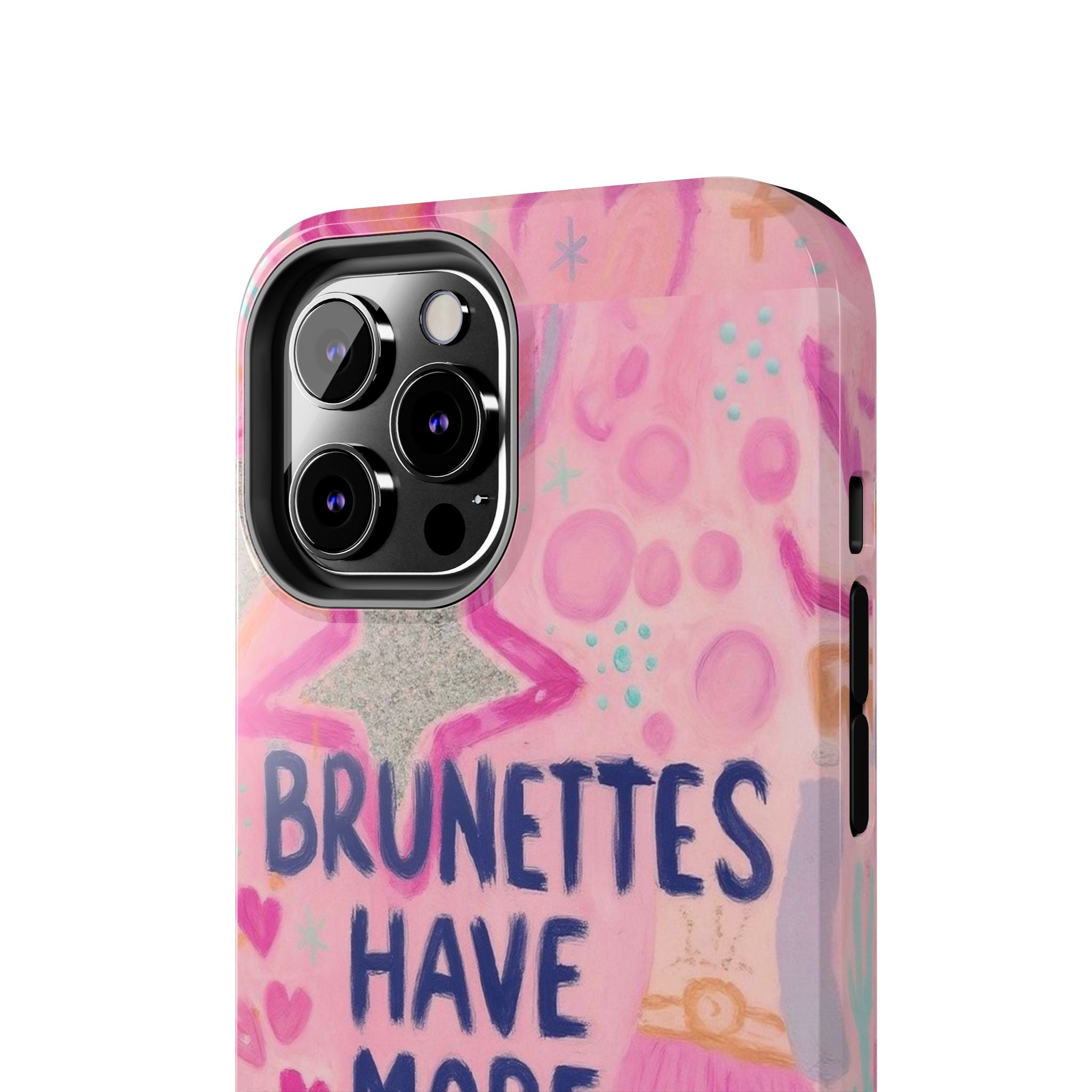 Brunettes Have More Fun Phone Case