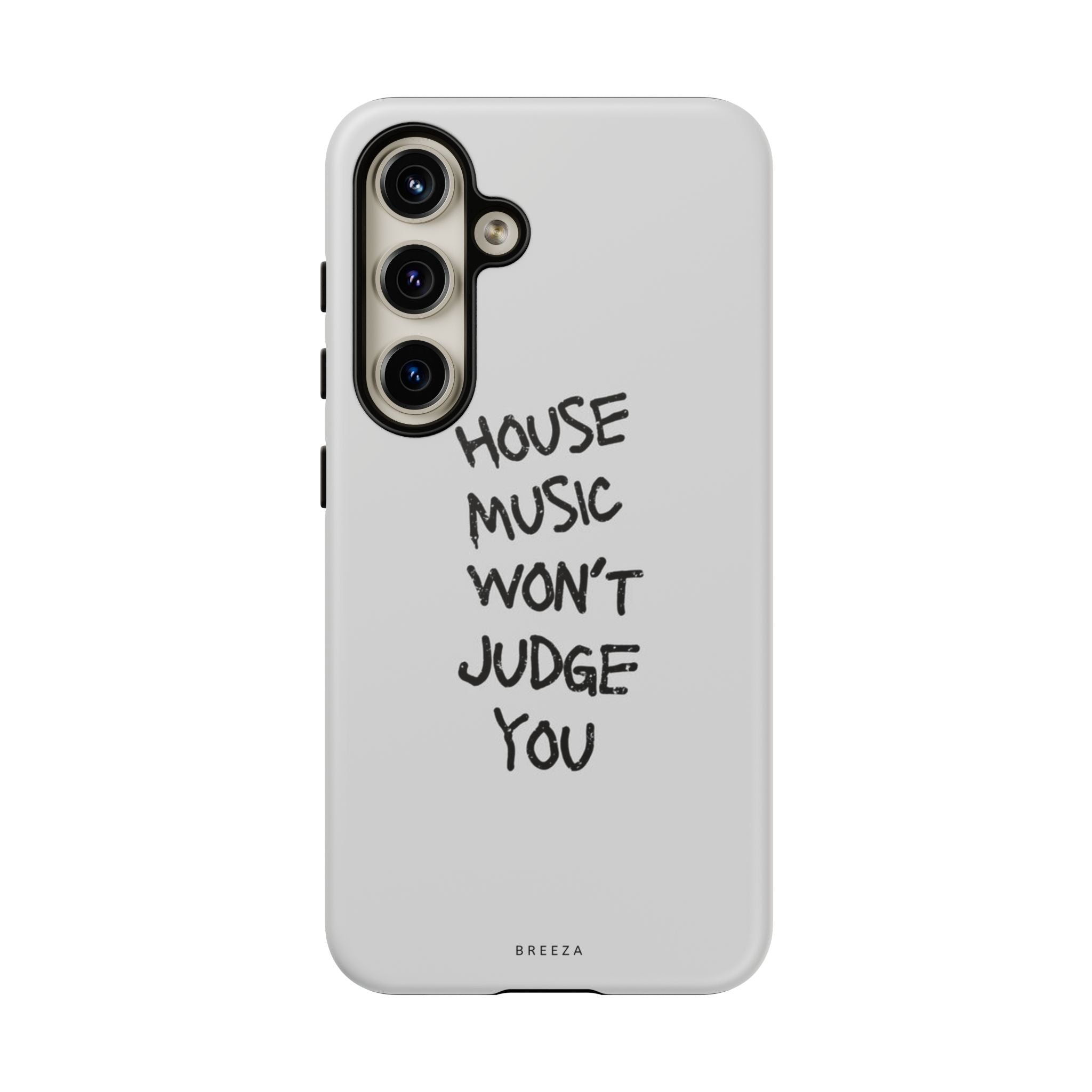 "House Music Won't Judge You"