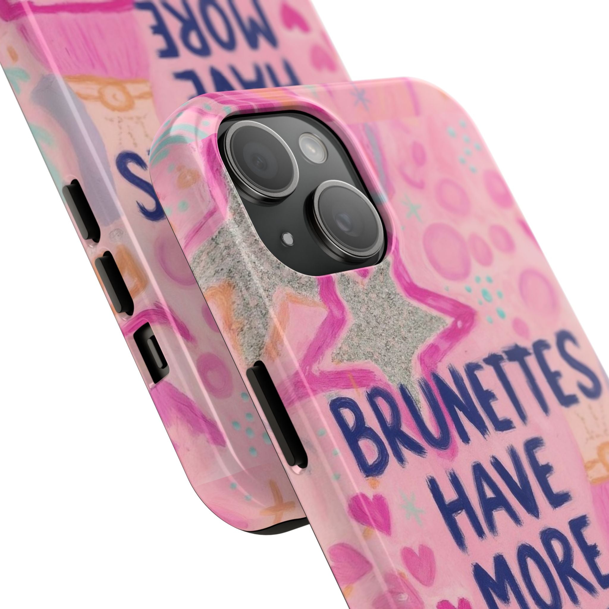 Brunettes Have More Fun Phone Case
