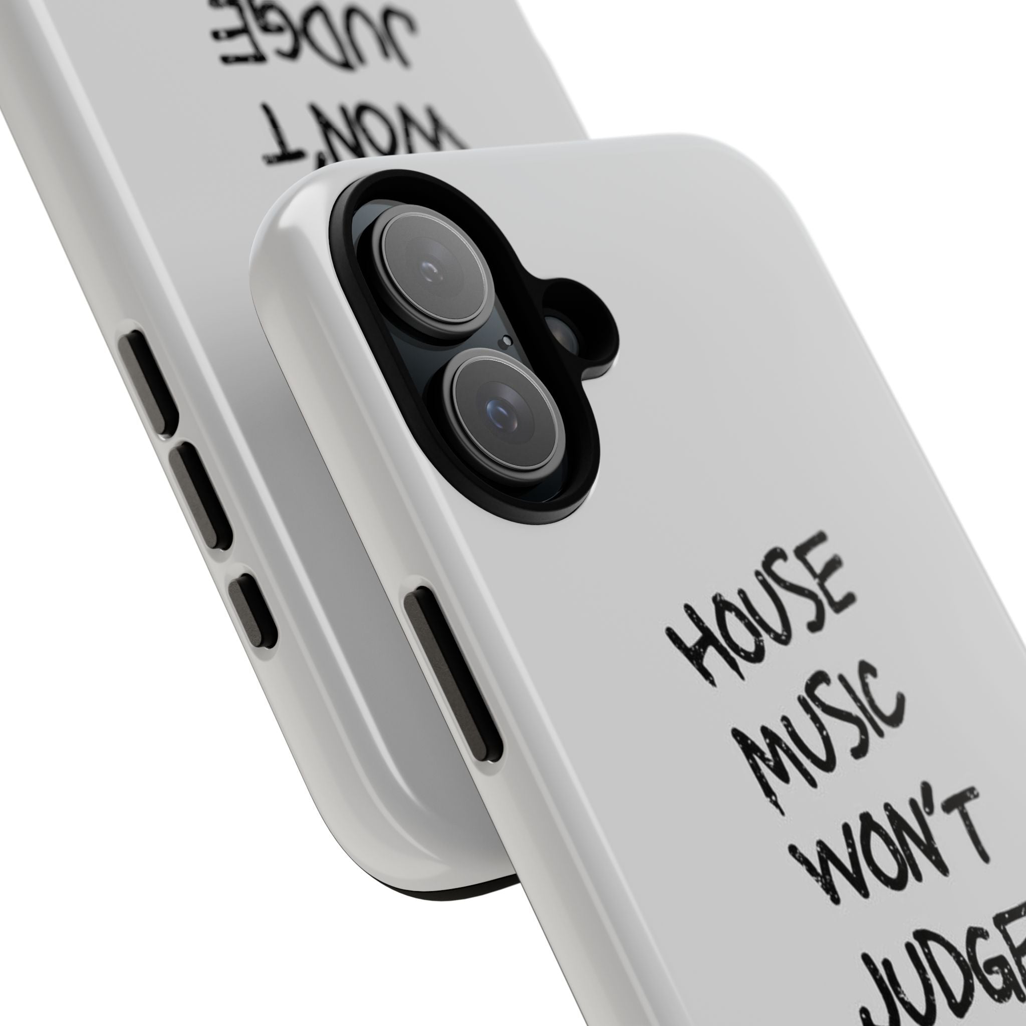 "House Music Won't Judge You"