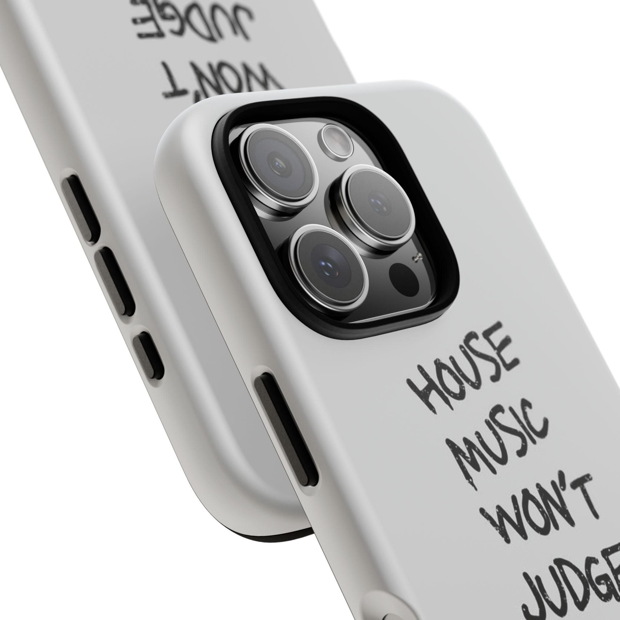 "House Music Won't Judge You"