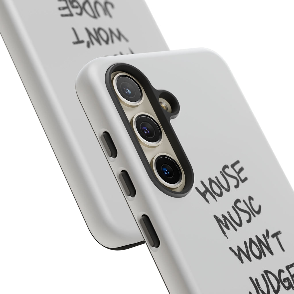 "House Music Won't Judge You"