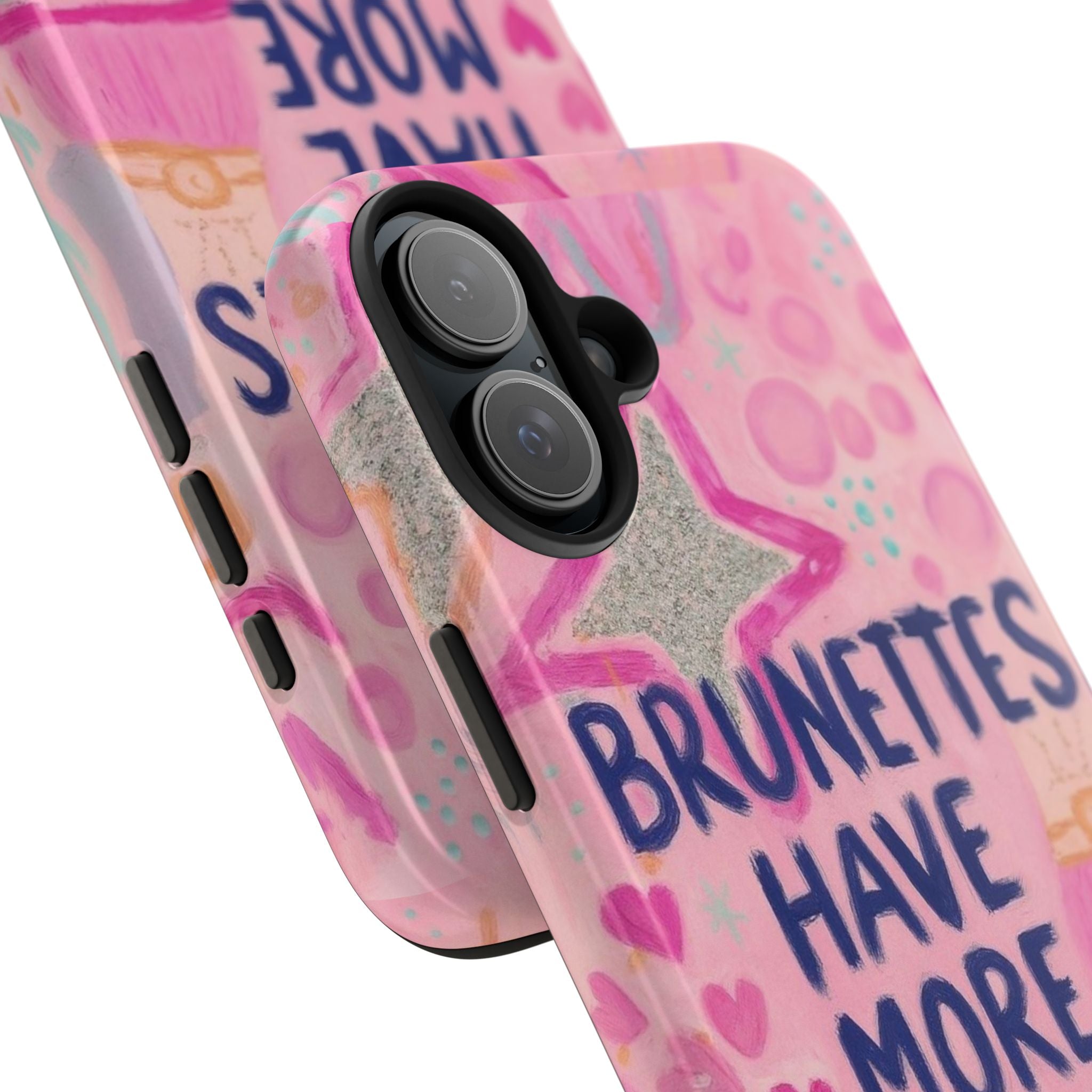 Brunettes Have More Fun Phone Case